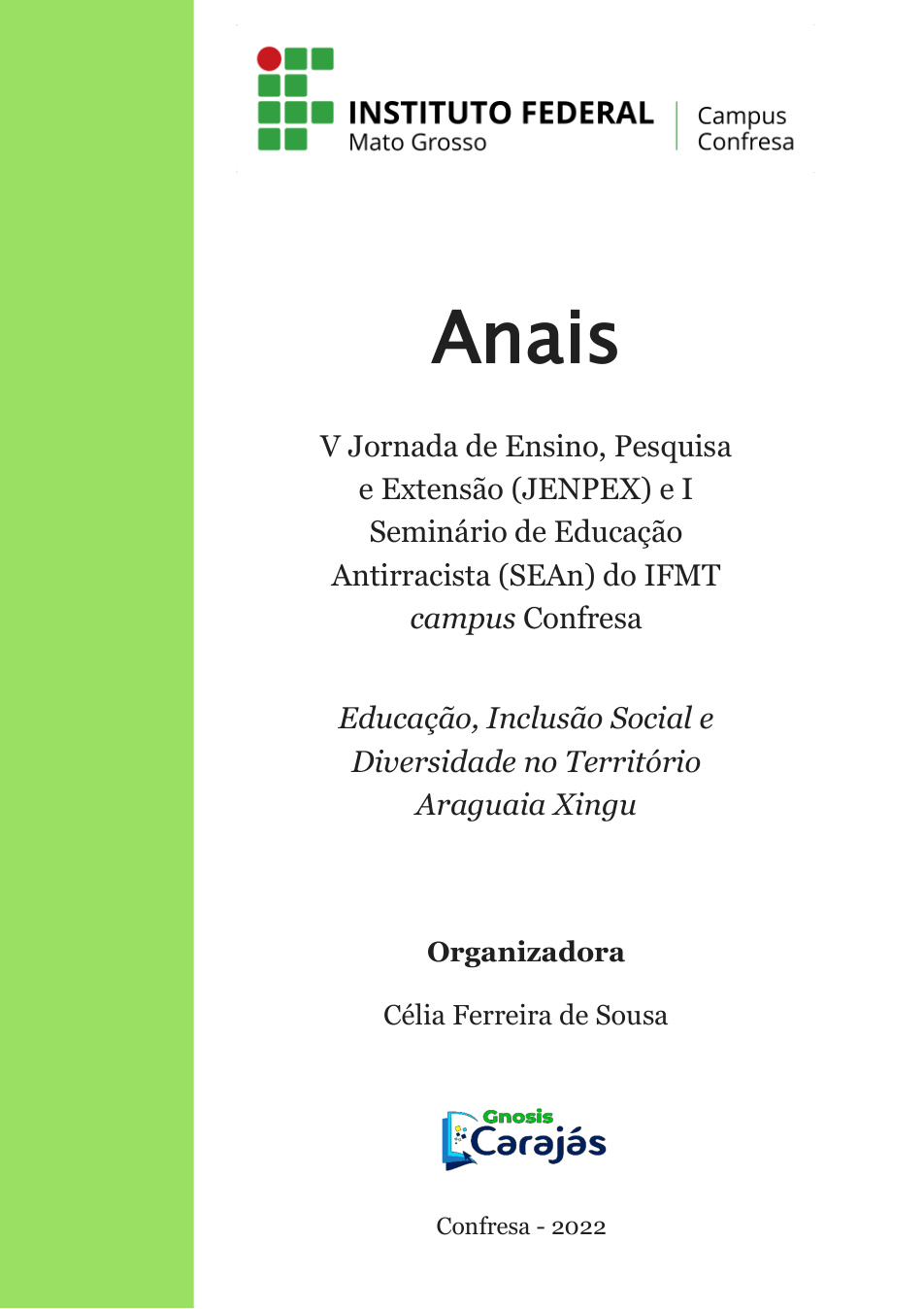 Capa da obra Anais V Jornada de Ensino, Pesquisa e Extensão (JENPEX) e I Seminário de Educação Antirracista (SEAn) do IFMT Campus Confresa