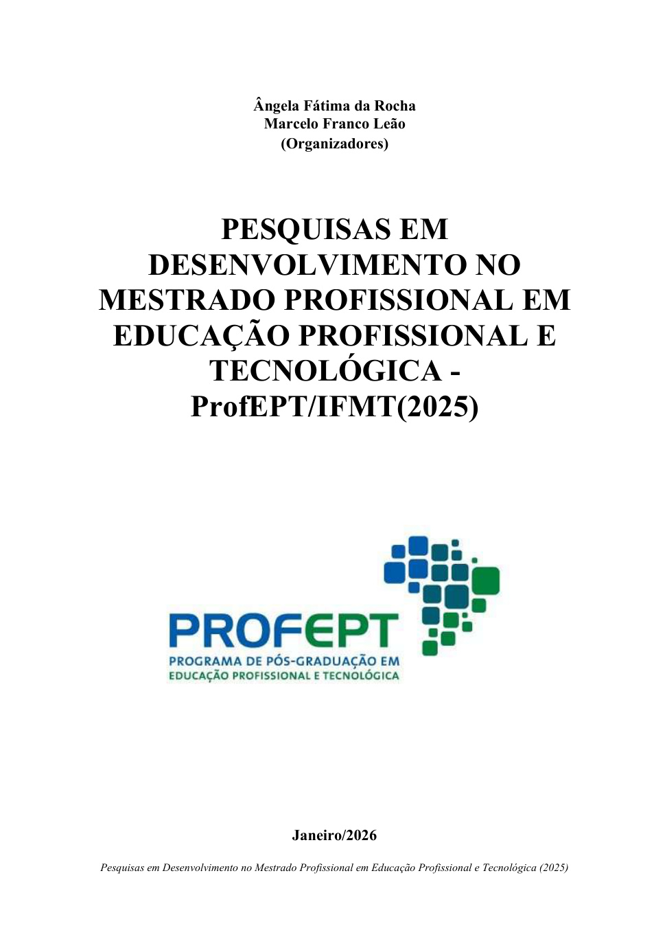 Capa da obra Pesquisas em Desenvolvimento no Mestrado Profissional em Educação Profissional e Tecnológica ProfEPT/IFMT (2025)