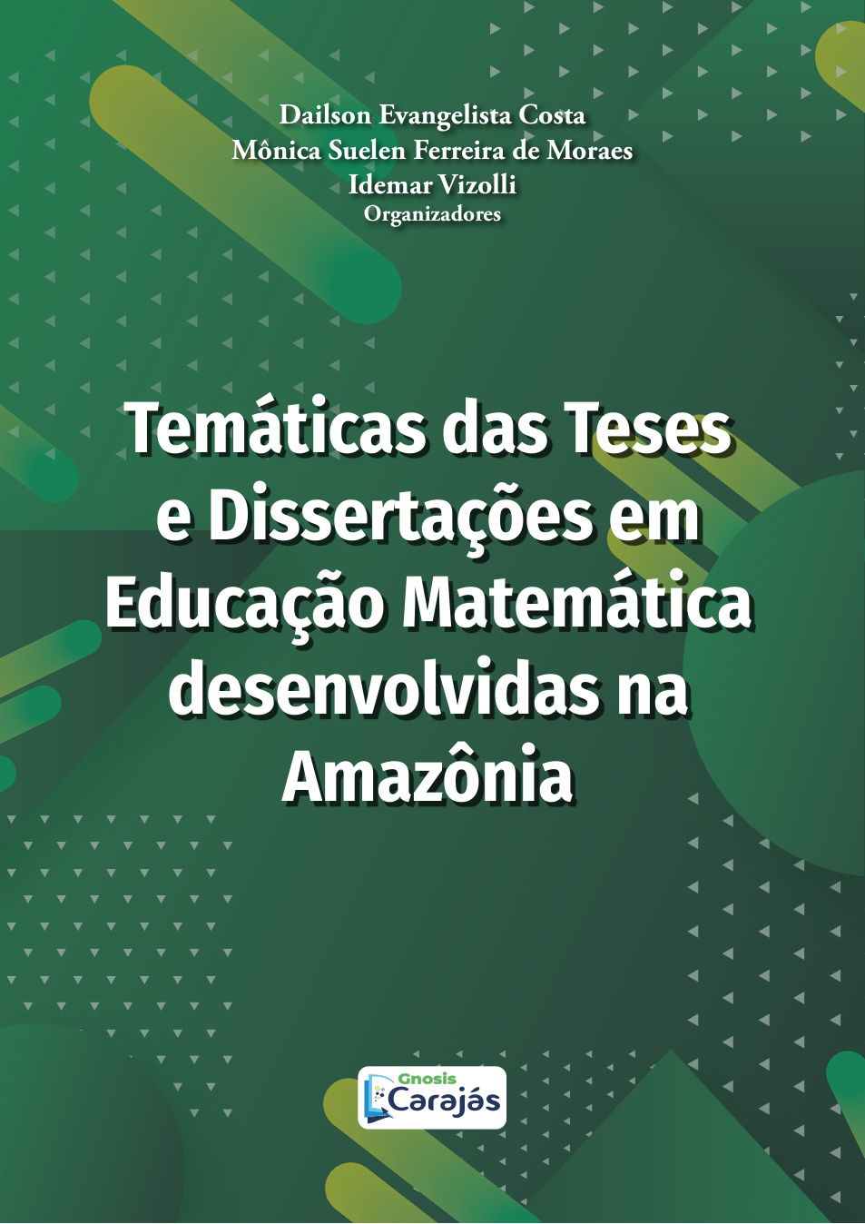 Capa da obra Temáticas das Teses e Dissertações em Educação Matemática desenvolvidas na Amazônia